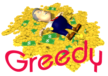 greedy photo: Greedy Greedy.png