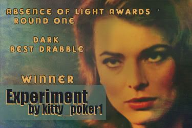 AoL 2009 Best Dark Drabble-Experiment