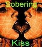 Sobering Kiss