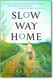 Slow Way Home by Michael Morris